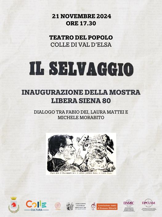 Il Selvaggio - Inaugurazione della mostra Libera Siena 80 - 21 novembre Teatro del Popolo