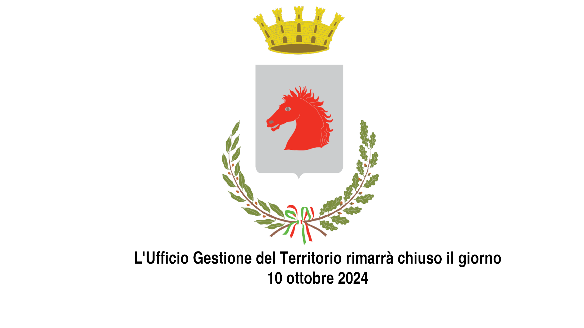 L'Ufficio Gestione del Territorio rimarrà chiuso al pubblico il giorno 10 ottobre 2024